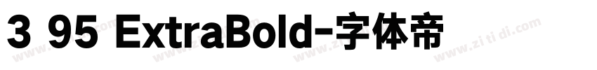 3 95 ExtraBold字体转换